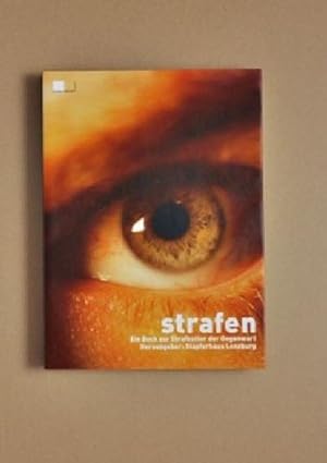 Seller image for Strafen : Ein Buch zur Strafkultur der Gegenwart for sale by AHA-BUCH GmbH