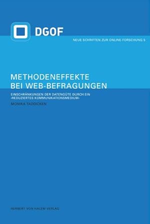 Bild des Verkufers fr Methodeneffekte bei Web-Befragungen : Einschrnkungen der Datengte durch ein "reduziertes Kommunikationsmedium" zum Verkauf von AHA-BUCH GmbH