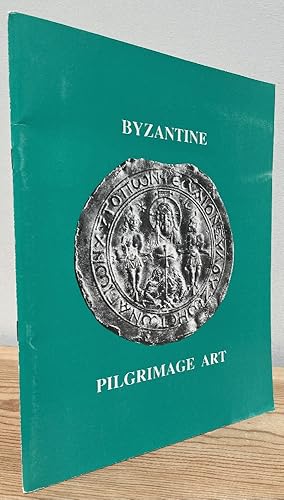 Image du vendeur pour Byzantine Pilgrimage Art mis en vente par Chaparral Books