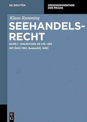 Immagine del venditore per Klaus Ramming: Seehandelsrecht Einleitung;  476 - 480 : Mit lH 1992, Bunkerl, WB venduto da AHA-BUCH GmbH