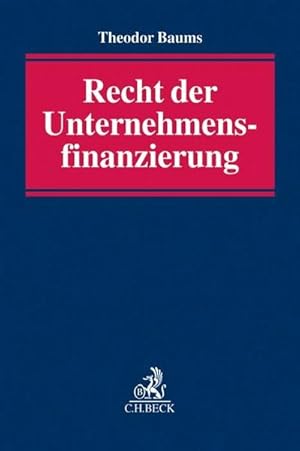 Bild des Verkufers fr Recht der Unternehmensfinanzierung zum Verkauf von AHA-BUCH GmbH