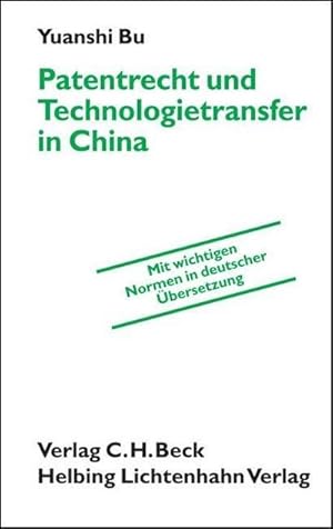 Seller image for Patentrecht und Technologietransfer in China : Mit wichtigen Normen in deutscher bersetzung for sale by AHA-BUCH GmbH