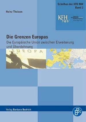 Immagine del venditore per Die Grenzen Europas : Die Europische Union zwischen Erweiterung und berdehnung venduto da AHA-BUCH GmbH