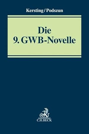 Seller image for Die 9. GWB-Novelle : Kartellschadensersatz, Digitale konomie, Fusionskontrolle, Bugeldrecht, Verbraucherschutz for sale by AHA-BUCH GmbH