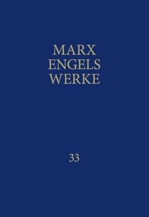 Bild des Verkufers fr MEW / Marx-Engels-Werke Band 33 : Briefe Juli 1870 - Dezember 1874 zum Verkauf von AHA-BUCH GmbH