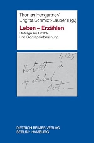Bild des Verkufers fr Leben - Erzhlen : Beitrge zur Erzhl- und Biographieforschung. Festschrift fr Albrecht Lehmann zum Verkauf von AHA-BUCH GmbH