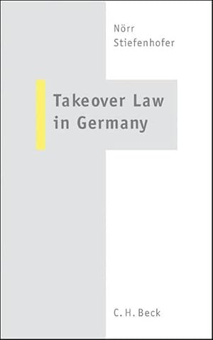 Bild des Verkufers fr Takeover Law in Germany : A Handbook and Practitioners' Guide zum Verkauf von AHA-BUCH GmbH