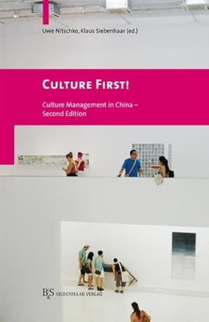 Bild des Verkufers fr Culture First! : Culture Managment in China zum Verkauf von AHA-BUCH GmbH