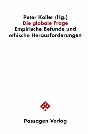 Immagine del venditore per Die globale Frage : Empirische Befunde und ethische Herausforderungen. Tagungsbd. venduto da AHA-BUCH GmbH