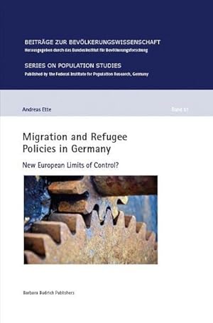 Bild des Verkufers fr Migration and Refugee Policies in Germany : New European Limits of Control? zum Verkauf von AHA-BUCH GmbH