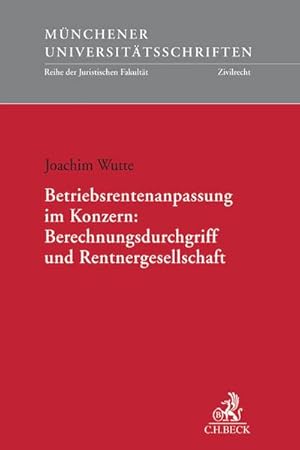 Seller image for Betriebsrentenanpassung im Konzern: Berechnungsdurchgriff und Rentnergesellschaft for sale by AHA-BUCH GmbH