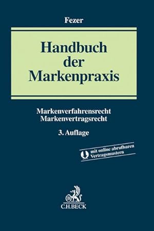 Seller image for Handbuch der Markenpraxis : Markenverfahrensrecht, Markenvertragsrecht. Mit Mustervertrgen zum Download for sale by AHA-BUCH GmbH