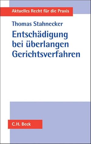 Bild des Verkufers fr Entschdigung bei berlangen Gerichtsverfahren zum Verkauf von AHA-BUCH GmbH