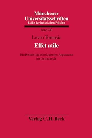 Seller image for Effet utile : Die Relativitt telelogischer Argumente im Unionsrecht for sale by AHA-BUCH GmbH