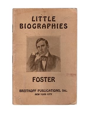 Image du vendeur pour 1925, LITTLE BIOGRAPHIES by Frederick H. Martens: FOSTER (Stephen Collins Foster). New York: Breitkopf Publications, Inc. SMALL PAMPHLET APPROX 4'' X 6'' mis en vente par Once Read Books