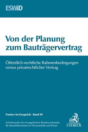 Seller image for Von der Planung zum Bautrgervertrag : 12. Weimarer Baurechtstage. 12. Weimarer Baurechtstage. Herausgegeben von Evangelischen Bundesverband fr Immobilienwesen in Wissenschaft und Praxis for sale by AHA-BUCH GmbH