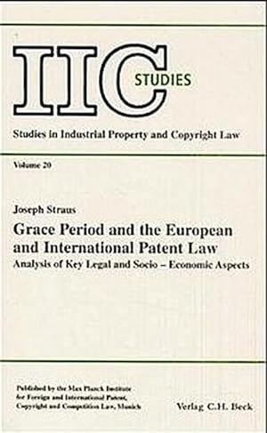 Bild des Verkufers fr Grace Period and the European and International Patent Law : Analysis of Key Legal and Socio-Economic Aspects zum Verkauf von AHA-BUCH GmbH