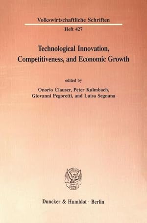 Immagine del venditore per Technological Innovation, Competitiveness, and Economic Growth. venduto da AHA-BUCH GmbH