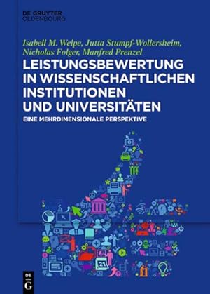 Seller image for Leistungsbewertung in wissenschaftlichen Institutionen und Universitten : Eine mehrdimensionale Perspektive for sale by AHA-BUCH GmbH