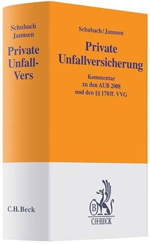 Imagen del vendedor de Private Unfallversicherung : Kommentar zu den AUB 2008 und den  178ff. VVG a la venta por AHA-BUCH GmbH