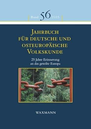 Bild des Verkufers fr Jahrbuch fr deutsche und osteuropische Volkskunde : 25 Jahre Erinnerung an das geteilte Europa zum Verkauf von AHA-BUCH GmbH