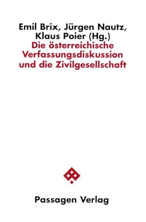 Seller image for Die sterreichische Verfassungsdiskussion und die Zivilgesellschaft for sale by AHA-BUCH GmbH