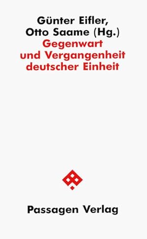 Bild des Verkufers fr Gegenwart und Vergangenheit deutscher Einheit zum Verkauf von AHA-BUCH GmbH