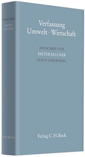 Seller image for Verfassung - Umwelt - Wirtschaft : Festschrift fr Dieter Sellner zum 75. Geburtstag for sale by AHA-BUCH GmbH