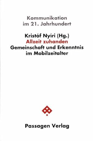 Seller image for Allzeit zuhanden : Gemeinschaft und Erkenntnis im Mobilzeitalter for sale by AHA-BUCH GmbH