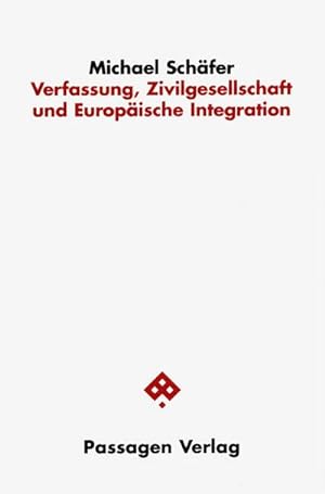 Seller image for Verfassung, Zivilgesellschaft und Europische Integration for sale by AHA-BUCH GmbH