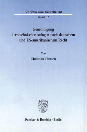 Immagine del venditore per Genehmigung kerntechnischer Anlagen nach deutschem und US-amerikanischem Recht. venduto da AHA-BUCH GmbH