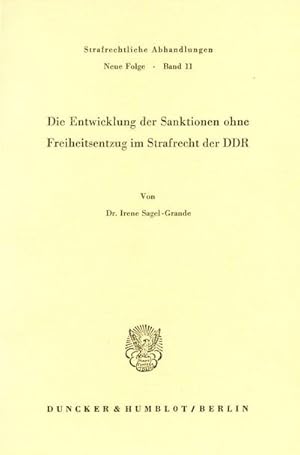 Bild des Verkufers fr Die Entwicklung der Sanktionen ohne Freiheitsentzug im Strafrecht der DDR. zum Verkauf von AHA-BUCH GmbH