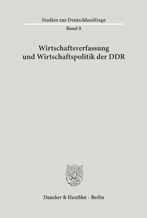 Bild des Verkufers fr Wirtschaftsverfassung und Wirtschaftspolitik der DDR. zum Verkauf von AHA-BUCH GmbH