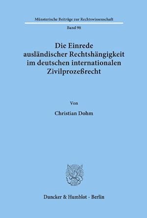Seller image for Die Einrede auslndischer Rechtshngigkeit im deutschen internationalen Zivilprozerecht. for sale by AHA-BUCH GmbH