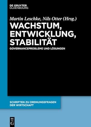 Bild des Verkufers fr Wachstum, Entwicklung, Stabilitt : Governanceprobleme und Lsungen zum Verkauf von AHA-BUCH GmbH