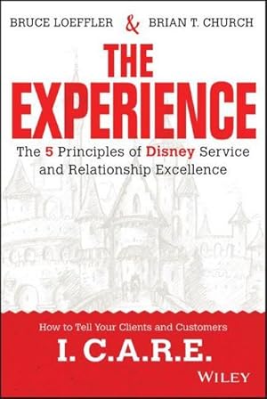 Immagine del venditore per The Experience : The 5 Principles of Disney Service and Relationship Excellence venduto da AHA-BUCH GmbH
