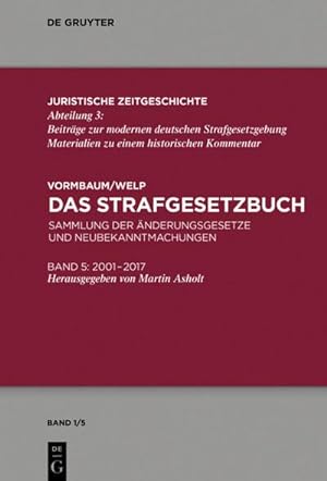 Seller image for Das Strafgesetzbuch : Sammlung der nderungsgesetze und Neubekanntmachungen Band 5: 2001 bis 2017 for sale by AHA-BUCH GmbH