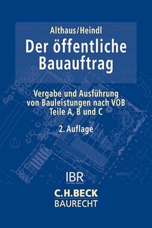 Seller image for Der ffentliche Bauauftrag : Vergabe und Ausfhrung von Bauleistungen nach VOB (Teile A, B und C) for sale by AHA-BUCH GmbH