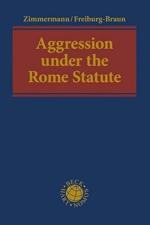 Image du vendeur pour Aggression under the Rome Statute : An Introduction mis en vente par AHA-BUCH GmbH