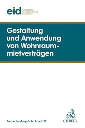 Seller image for Gestaltung und Anwendung von Wohnraummietvertrgen : 38. Mietrechtstage for sale by AHA-BUCH GmbH