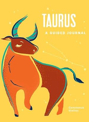 Seller image for Taurus: A Guided Journal: A Celestial Guide to Recording Your Cosmic Taurus Journey (Astrological Journals) by Stellas, Constance [Hardcover ] for sale by booksXpress