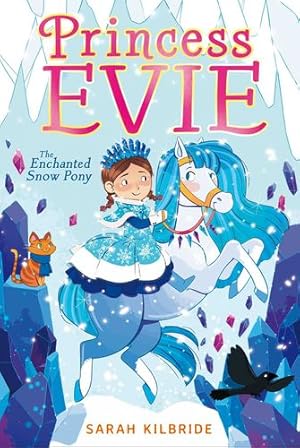 Seller image for The Enchanted Snow Pony (4) (Princess Evie) by KilBride, Sarah [Paperback ] for sale by booksXpress