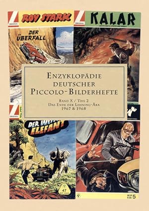 Enzyklopädie deutscher Piccolo-Bilderhefte / Band X - Teil 2 Das Ende der Lehning-Ära 1967 und 1968