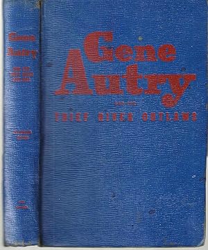 Seller image for Gene Autry and the Thief River Outlaws for sale by Blacks Bookshop: Member of CABS 2017, IOBA, SIBA, ABA