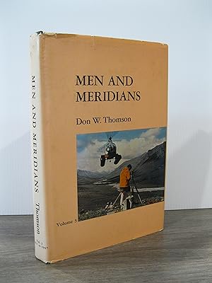 Bild des Verkufers fr MEN AND MERIDIANS: THE HISTORY OF SURVEYING AND MAPPING IN CANADA VOLUME 3 1917 - 1947 zum Verkauf von MAPLE RIDGE BOOKS