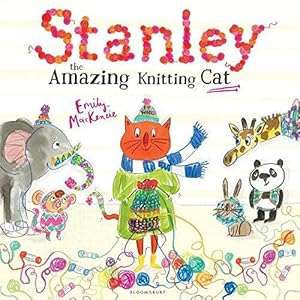 Bild des Verkufers fr Stanley the Amazing Knitting Cat zum Verkauf von WeBuyBooks