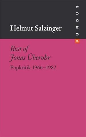 Bild des Verkufers fr Best of Jonas berohr : Popkritik 1966-1982 zum Verkauf von AHA-BUCH GmbH