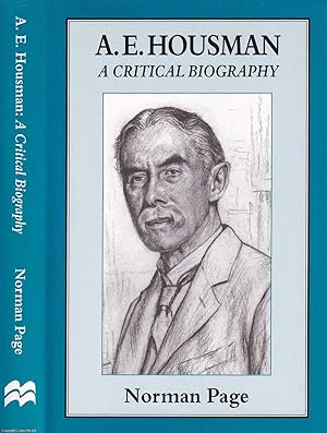 Seller image for A.E. Housman, A Critical Biography. Published by Macmillan 1996. for sale by Cosmo Books