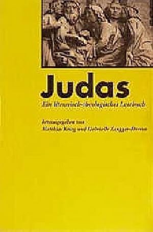 Bild des Verkufers fr Judas : Ein literarisch-theologisches Lesebuch zum Verkauf von AHA-BUCH GmbH