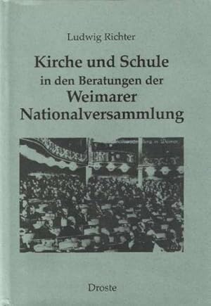 Immagine del venditore per Kirche und Schule in den Beratungen der Weimarer Nationalversammlung : Diss. venduto da AHA-BUCH GmbH